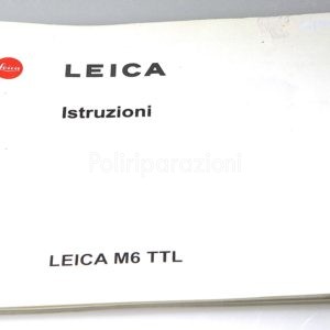 Libretto Istruzioni Leica M6 TTL Italiano